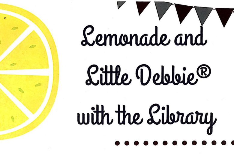 Lemonade and Little Debbie with the Library
